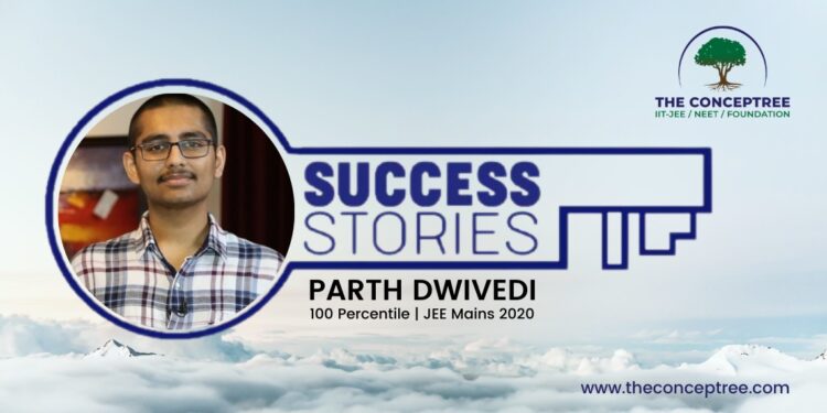 Parth Dwivedi – JEE  2020