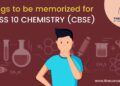Things to be memorized for class 10 Chemistry (CBSE)