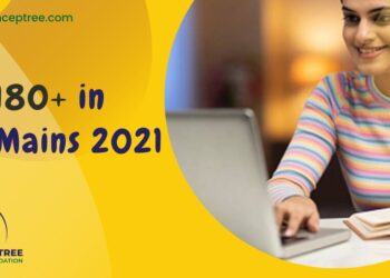 Get 180+ in JEE Mains 2021