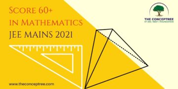 Score 60+ marks out of 100 in maths in the JEE Mains 2021