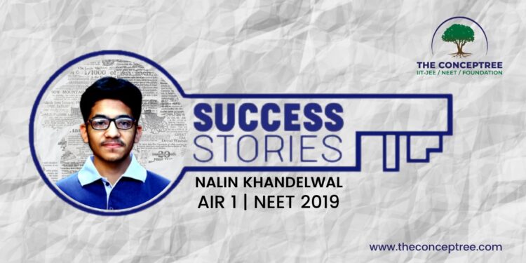 Nalin Khandelwal AIR 1–NEET 2019