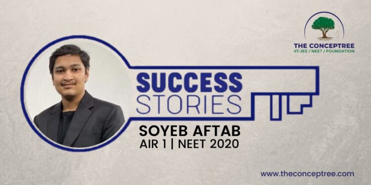 Soyeb Aftab AIR 1–NEET  2020