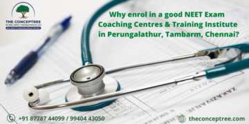 Why enrol in a good NEET Exam Coaching Centres & Training Institute in Perungalathur, Tambarm, Chennai?